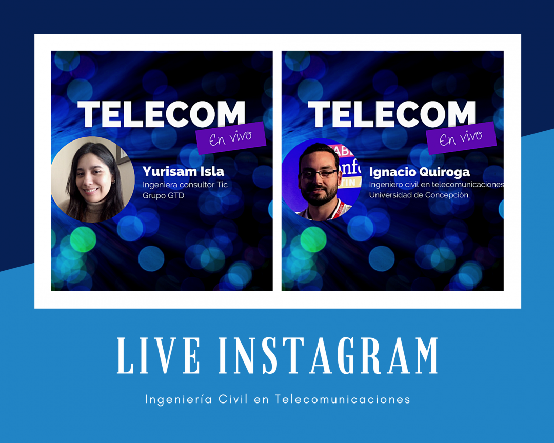 Revisa últimas entrevistas por Live Instagram a egresados de Telecomunicaciones
